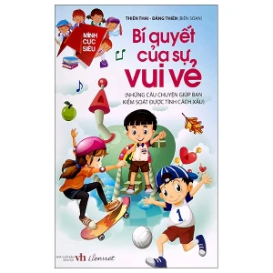 Mình cực siêu - Bí quyết của sư vui vẻ